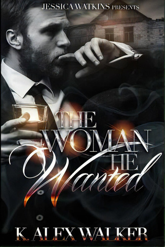 The Woman He Wanted, De Walker, K. Alex. Editorial Createspace, Tapa Blanda En Inglés