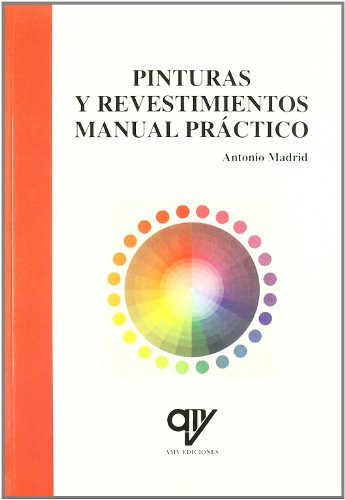 Libro Pinturas Y Revestimientos Manual Práctico De Antonio M