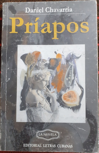 Príapos - Daniel Chavarría