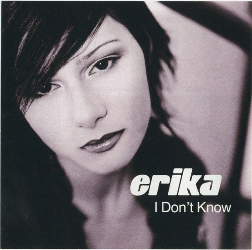 Erika - I Don't Know ...cd Single Raro (Usado)