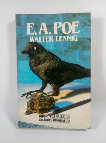 Edgar Allan Poe: Biografía - Walter Lennig