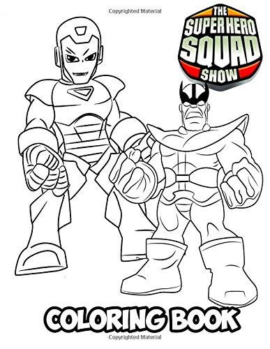 The Super Hero Squad Show Coloring Book Coloring Book For Ki