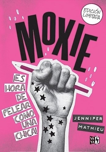 Moxie - Una Pelicula De Netflix - Jennifer Mathieu