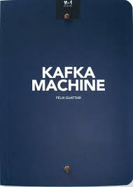 Máquina Kafka - Kafka Machine - Félix Guattari