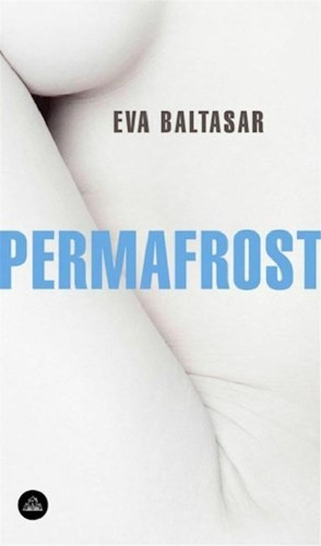 Libro - Permafrost (coleccion Literatura Random House) - Ba