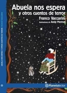 Abuela Nos Espera Y Otros Cuentos De Terror - Franco Vaccari