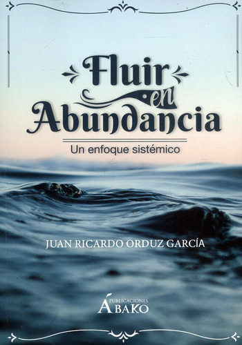 Fluir En Abundancia