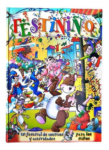 Festiniño 1 Tomo, De Luis Roberto Barone., Vol. 1. Editorial Ediciones Euromexico, Tapa Dura En Español, 1998