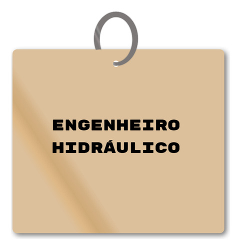 Chaveiro Engenheiro Hidráulico Mdf Lembrança Rh C/ Argola