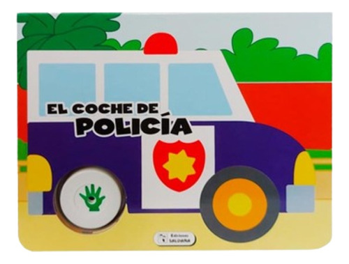 Libro El Coche De Policia Vehiculos Sonoros