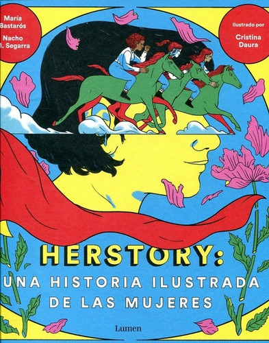 Herstory: Una Historia Ilustrada - Maria/ Segarra  Nacho Bas, De Maria/ Segarra  Nacho Bastaros. Editorial Lumen En Español