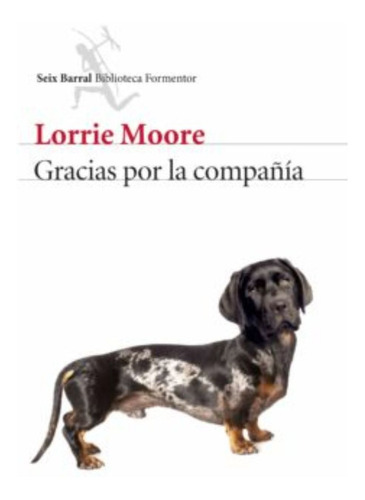 Libro Gracias Por La Compañía - Lorrie Moore