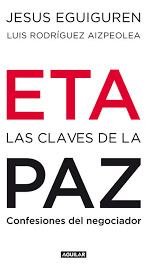 Eta Las Claves De La Paz - Confesiones Del Negociador