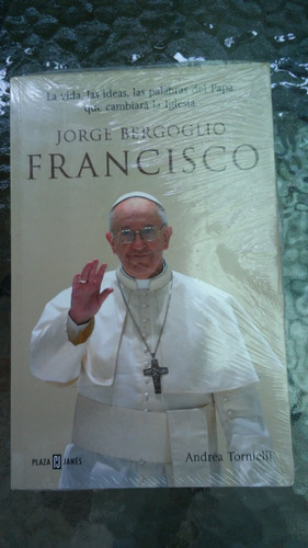 Jorge Bergoglio Francisco / Andrea Tornielli