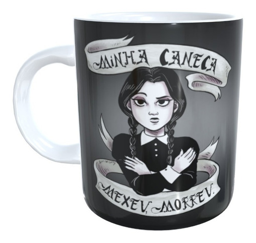 Caneca Personalizada Wandinha- Mexeu Morreu-porcelana 325 Ml