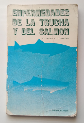 Enfermedades De La Trucha Y El Salmón - R. J. Roberts. J A23