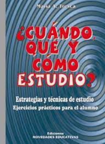 Cuándo, Qué Y Cómo Estudio?