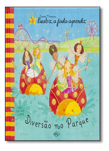 Livro Beatriz, A Fada Aprendiz: Diversao No Parque