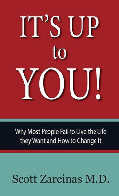 Libro It's Up To You!: Why Most People Fail To Live The L...