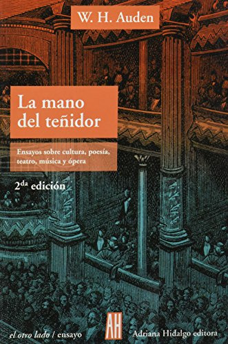 Libro Mano Del Teñidor Ensayos Sobre Cultura Poesia Teatro M