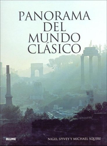Panorama Del Mundo Clasico - Spivey, Squire