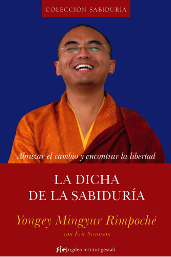 Dicha De La Sabiduria - Yongey Mingyur Rimpoche