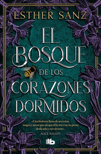 El Bosque De Los Corazones Dormidos (el Bosque 1), De Esther Sanz. Editorial B De Bolsillo, Tapa Blanda En Español