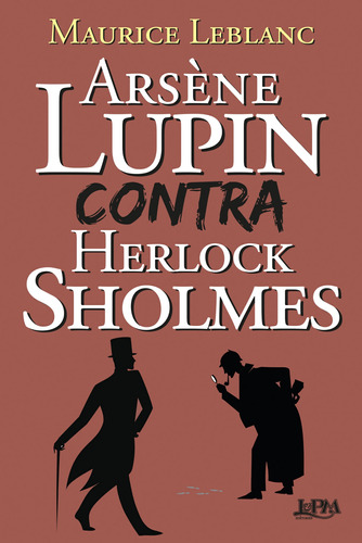 Arsène Lupin contra Herlock Sholmes, de Leblanc, Maurice. Editora Publibooks Livros e Papeis Ltda., capa mole em português, 2021