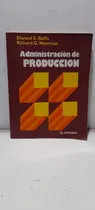 Comprar Administracion De Produccion Buffa Newman Libreria Merlin
