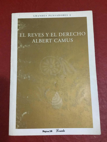 El Revés Y El Derecho. Albert Camus