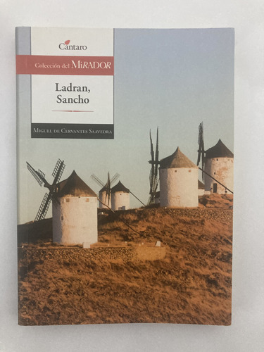 Ladran Sancho: Don Quijote De La Mancha - Cervantes