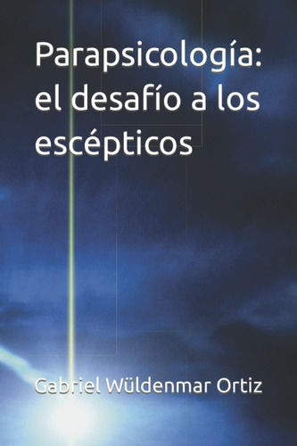 Libro Parapsicología Desafío A Escépticos (el Poder