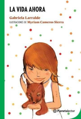 Imagen 1 de 1 de La Vida Ahora - Planeta Lector Verde