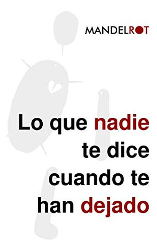 Lo Que Nadie Te Dice Cuando Te Han Dejado: Las Cosas (duras)