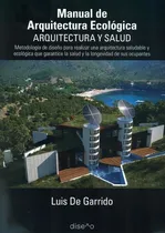 Comprar Manual De Arquitectura Ecológica. Arquitectura Y Salud - 
