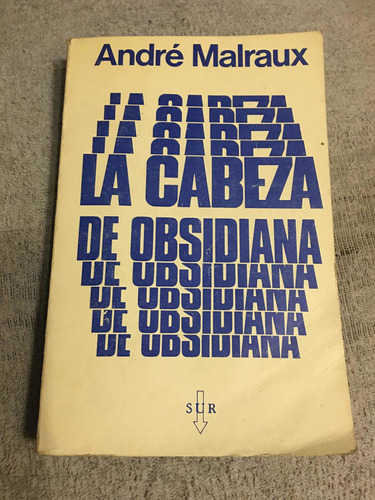 Libro La Cabeza De Obsidiana De André Malraux 1974