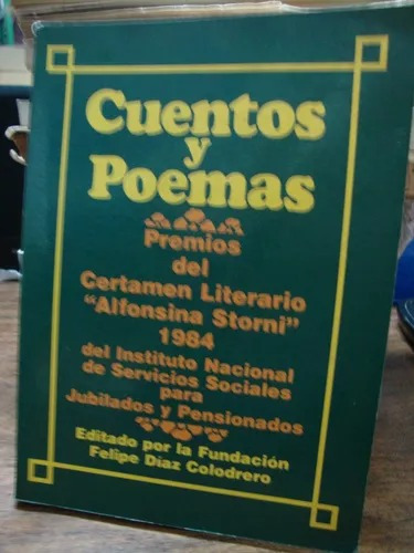Cuentos Y Poemas. Certamen Literario Alfonsina Storni