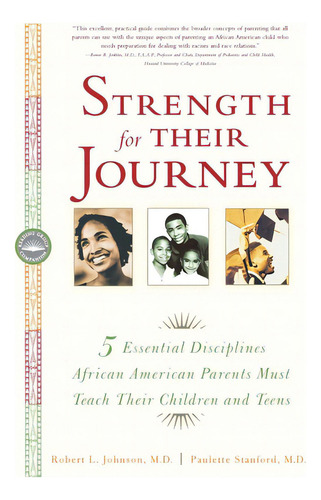 Strength For Their Journey: 5 Essential Disciplines African-american Parents Must Teach Their Chi..., De Johnson, Robert L.. Editorial Rodale Pr, Tapa Blanda En Inglés