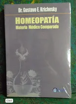 Comprar Gustavo Krichesky \u002F Homeopatía Materia Médica Comparada