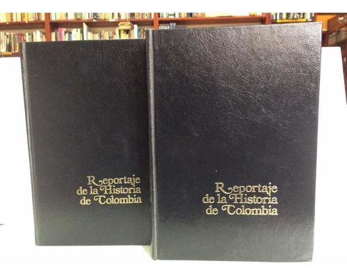 Reportaje De La Historia De Colombia - 2 Tomos - Documentos 