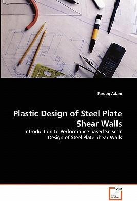 Libro Plastic Design Of Steel Plate Shear Walls - Farooq ...