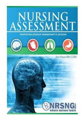 Libro Nursing Assessment : Head-to-toe Assessment In Pict...