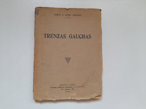 Trenzas Gauchas, Lopez Osornio. Rosso 1934. Firmado (Usado)