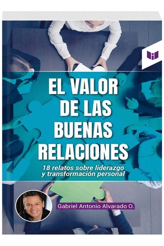 Libro El Valor De Las Buenas Relaciones: 18 Relatos Sobre L