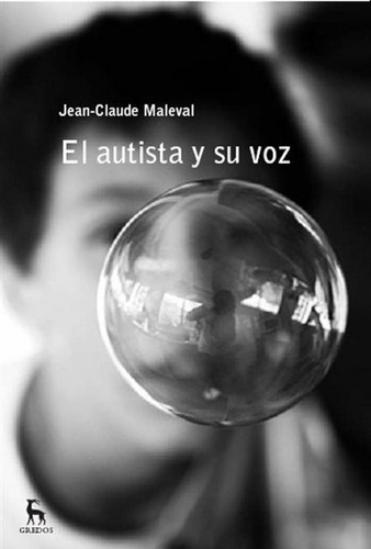  El Autista Y Su Voz  - Jean-claude Maleval