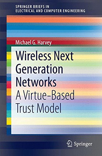 Wireless Next Generation Networks: A Virtue-based Trust Mode