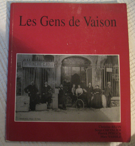 Péruch, Vassile - Les Gens De Vaison. Lei Gents De Veison