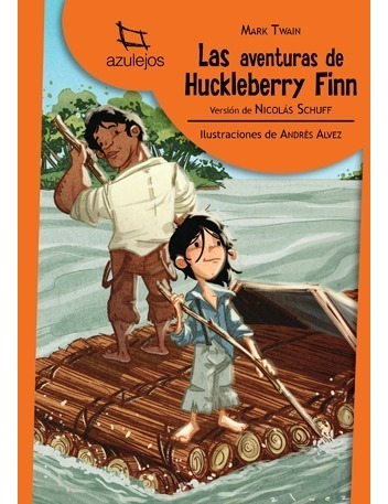 Las Aventuras De Huckleberry Finn  / Azulejos / Ed. Estrada