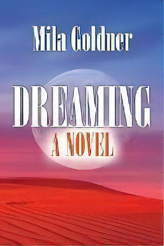 Dreaming, De Mila Goldner. Editorial Bz Bo Bo, Tapa Blanda En Inglés