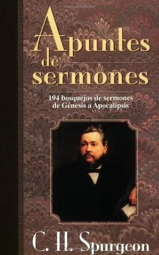 Apuntes De Sermones · C.h. Spurgeon · Portavoz · Tapa Rústic